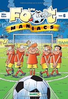 jaquette livre Les Foot maniacs - tome 6
