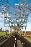 Voyages en France. La fatigue de la modernité