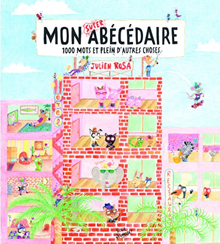 Download Mon super abécédaire : 1000 mots et plein d'autres choses Download Mon super abécédaire : 1000 mots et plein d'autres choses
