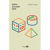 B&uuml;t&uuml;n &Ccedil;ocuklar İyidir