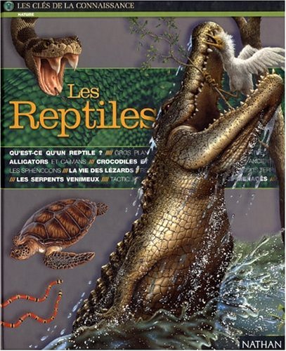 Les  reptiles ; Simone End, ill. ; Christer Eriksson, ill.