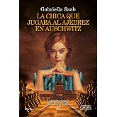 La chica que jugaba al ajedrez en Auschwitz (KING)