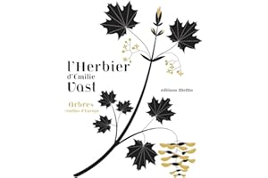 L'herbier d'Emilie Vast: Arbres feuillus d'Europe
