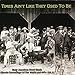 Produktbild Times Ain't Like They Used To Be: Early American Rural Music Classic Recordings of the 1920's & 30's - Vol. 8 by Vaughan Quartet (2003-10-07)