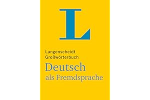 Langenscheidt Großwörterbuch Deutsch als Fremdsprache: Deutsch als Fremdsprache