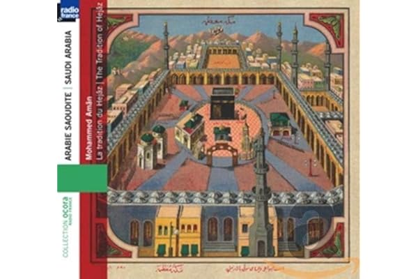 La Tradition du Hejâz (Arabie Saoudite)
