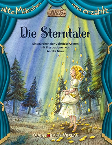 Download Die Sterntaler (Alte Märchen neu erzählt, Bd. 5)