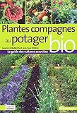 Plantes compagnes au potager bio : Le guide des cultures associées