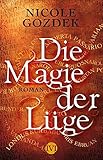 Die Magie der Lüge von Nicole Gozdek