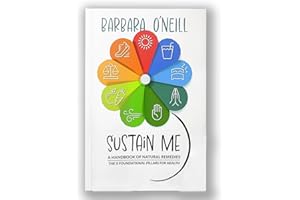 BBIURER Sustain Me Barbara O'Neill, Encyclopedia of Herbal Medicine,Ein Umfassendes Buch Über Kräutermedizin, Natürliche Heilmittel Enzyklopädie, Ideales Geschenk Für Freunde, Familie Und Kollegen
