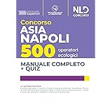 Concorso ASIA Napoli 500 operatori ecologici. Manuale completo + quiz. Con software di simulazione