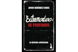 Extremoduro: De Profundis: La historia autorizada (Biografías y Memorias)