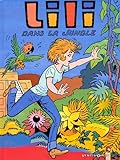 Lili, Tome 27 : Lili dans la jungle