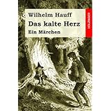 Einfach Deutsch Textausgaben Wilhelm Hauff Das Kalte Herz Klassen 5 7 Ladenthin Volker Amazon De Bucher