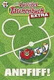 Lustiges Taschenbuch Extra - Fußball 02: Anpfiff! by 