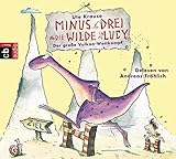 Minus Drei und die wilde Lucy - Der große Vulkan-Wettkampf (Die Minus Drei und die wilde Lucy-Reihe, Band 1) by 