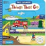 Things That Go (First Explorers, Band 10) by Campbell Books, Christiane Engel