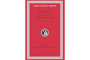 Epitome of Roman History: 231 (Loeb Classical Library)