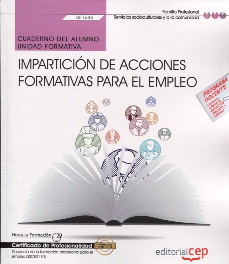 Cuaderno del alumno. Impartición de acciones formativas para el empleo . Certificados de profesionalidad. Docencia de la formación profesional para el empleo