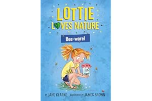 Lottie Loves Nature: Bee-Ware
