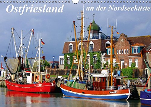 Ostfriesland an der Nordseeküste (Wandkalender 2017 DIN A3 quer): Das Land an der Nordseeküste (Monatskalender, 14 Seiten ) (CALVENDO Orte)