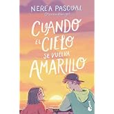 Cuando el cielo se vuelva amarillo (Novela)