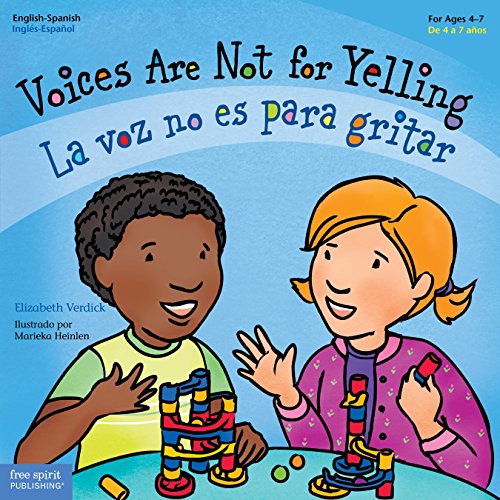 Voices Are Not for Yelling / La voz no es para gritar (Best Behavior) (English Edition)