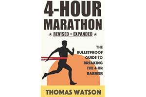 The 4-Hour Marathon: The Bulletproof Guide to Running A Sub 4-Hr Marathon