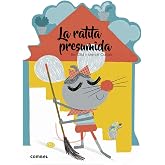 La ratita presumida (&iexcl;Qu&eacute; te cuento!) (Spanish Edition)