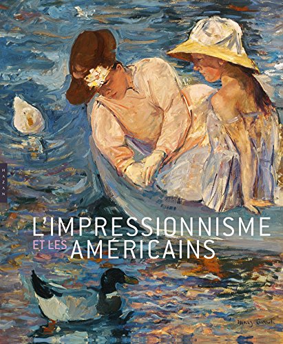 couverture de : L'impressionnisme et les Am&eacute;ricains