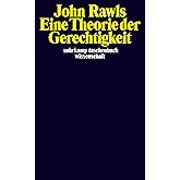 Eine Theorie der Gerechtigkeit (suhrkamp taschenbuch wissenschaft)