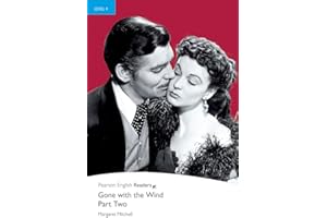 Gone with the Wind: Part Two (Pearson English Graded Readers)