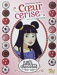 jaquette livre Les filles au chocolat, Tome 1 : Coeur cerise