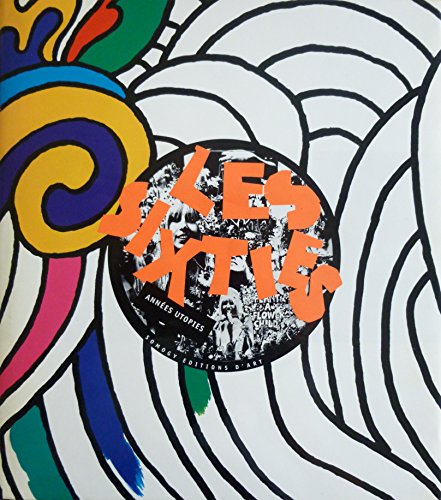 Download Les Sixties : Années utopies