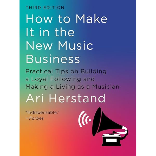 All You Need to Know About the Music Business: Eleventh Edition