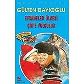 Efsaneler &Uuml;lkesi &Ccedil;in&rsquo;e Yolculuk