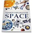 Space - Mission Exploration: Knowledge Encyclopedia For Children