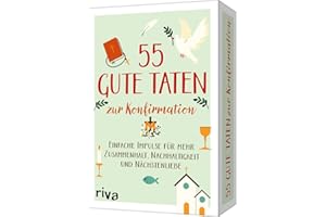 55 gute Taten zur Konfirmation: Einfache Impulse für mehr Zusammenhalt, Nachhaltigkeit und Nächstenliebe | Liebevolles Geschenk zur Konfirmation, christliche Karten für Mädchen, Jungs