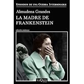 La madre de Frankenstein: Agon&iacute;a y muerte de Aurora Rodr&iacute;guez Carballeira en el apogeo de la Espa&ntilde;a nacionalcat&oacute;lica, Manicom