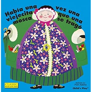 Habia Una Vez Una Viejecita Que Una Mosca Se Trago (Classic Books with Holes)