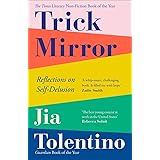 Trick Mirror: Reflections on Self-Delusion