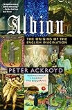 Albion: The Origins of the English Imagination by 