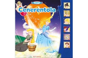 Cenerentola. Ascolta le fiabe. Ediz. a colori