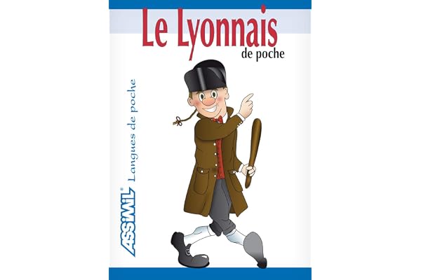 Le Lyonnais de poche ; Guide de conversation