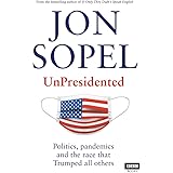 UnPresidented: Politics, pandemics and the race that Trumped all others