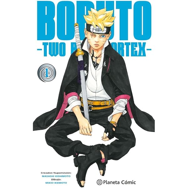BORUTO TWO BLUE VORTEX 1巻 Boruto - Two Blue Vortex - Tome 1 : Masashi Kishimoto, Mikio