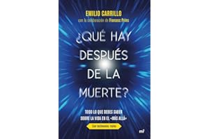 ¿Qué hay después de la muerte?: Todo lo que debes saber sobre la vida en el "Más allá" (Fuera de Colección)