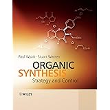 Organic Synthesis: Strategy and Control