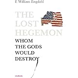 The Lost Hegemon: Whom the gods would destroy
