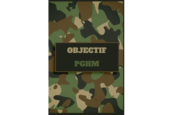 Objectif PGHM: Carnet de notes pour la préparation au PGHM avec agenda et sommaire personnalisables